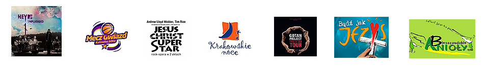 Pracujemy dla: Hey Unplugged, Mecz Gwiazd, Jesus Christ Super Star, Krakowskie noce, Gotan Project, Bądź Jak Jezus, Bieszczadzkie Anioły